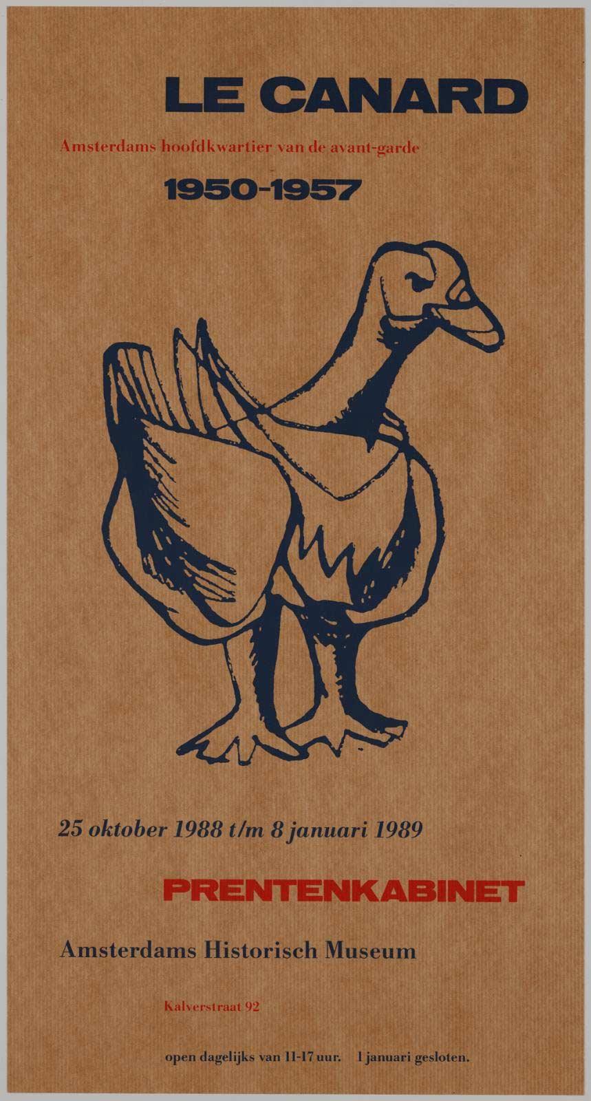 Affiche voor de tentoonstelling 'Le Canard. Amsterdams hoofdkwartier van de avant-garde, 1950-1957', uit 1988.
Het affiche bevat het logo van Le Canard, vervaardigd door de kunstenaar Perdok, pseudoniem van Henk Schellevis. Het affiche-ontwerp is van Ger