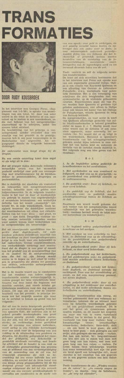 Algemeen Handelsblad, 8 maart 1969.  Rudy Kousbroek  gaat in op de transformaties waar hij het een week eerder met Perec over heeft gehad.
