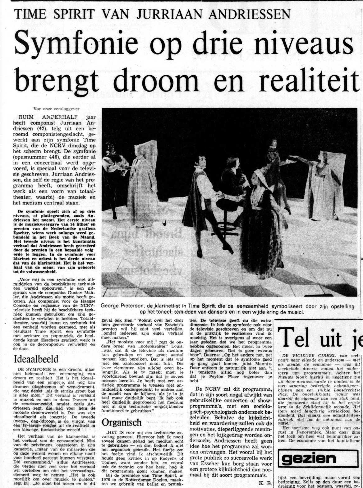 De Tijd, 17 January 1971, writing about the TV broadcast