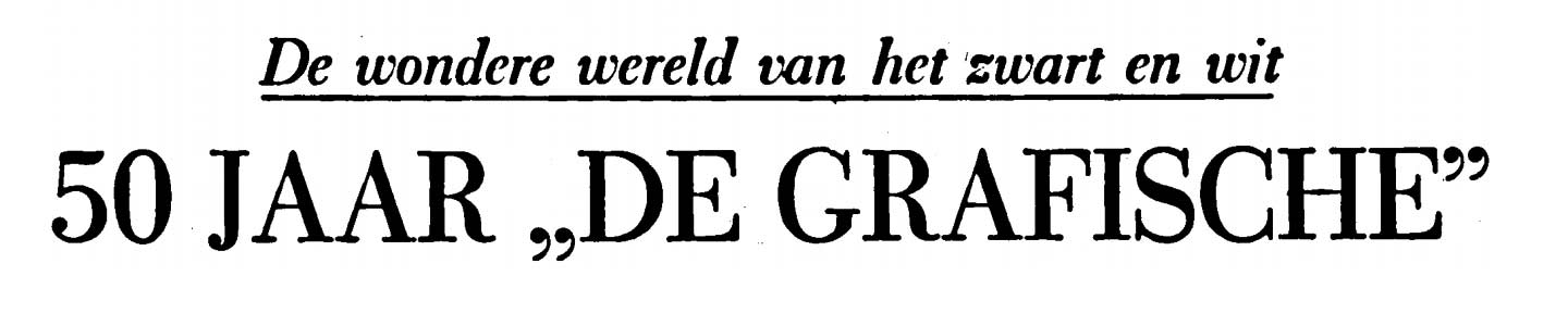 50 years of 'De Grafische'