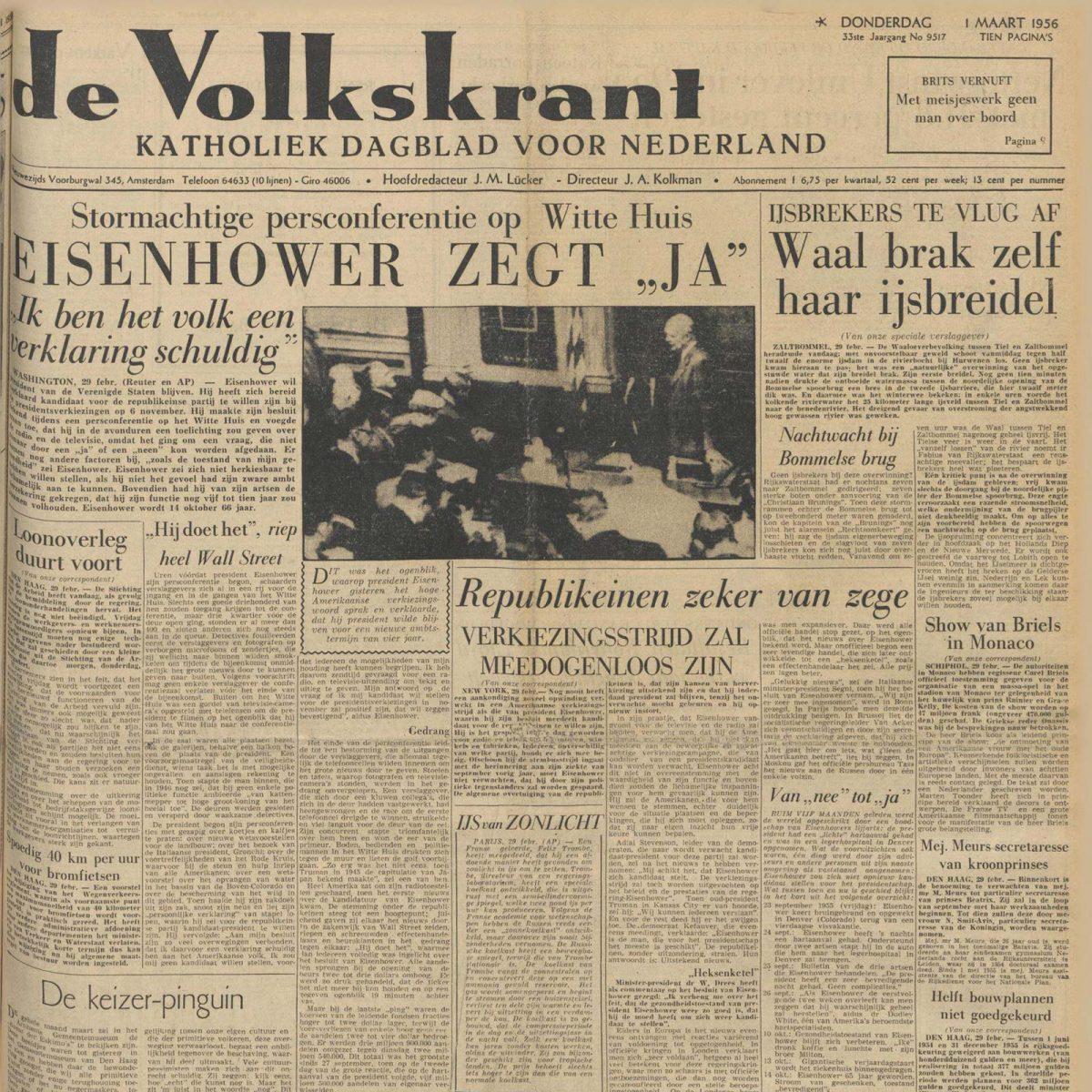 Maar toen Eisenhower aankondigde toch opnieuw mee te doen keerden de kansen. De president was immens populair en het zou heel moeilijk worden voor de Democratische kandidaat. De Volkskrant, 1 maart 1956